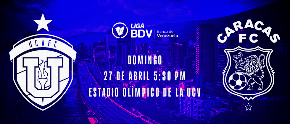 UCV FC VS CARACAS FC